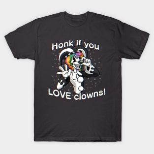 HONK if You Love Clowns! T-Shirt